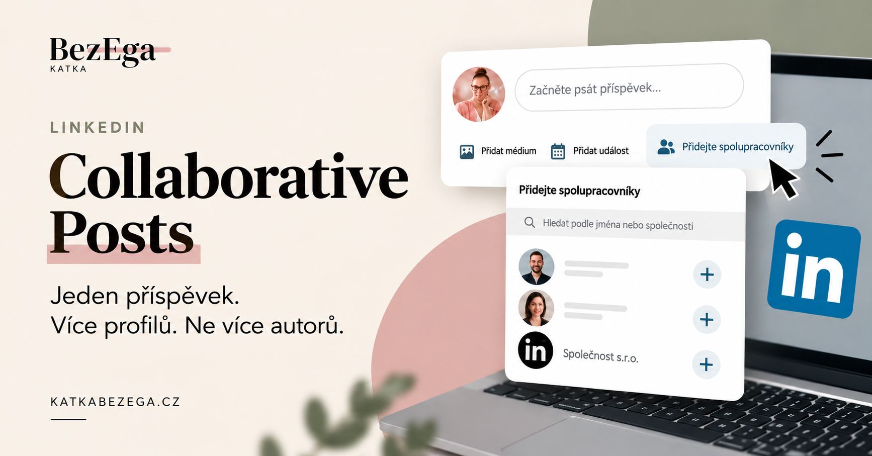 LinkedIn Collaborative Posts umožňují přidat k příspěvku až pět spolupracovníků. Ilustrace ukazuje možnost „Přidejte spolupracovníky“ při tvorbě příspěvku na LinkedInu.